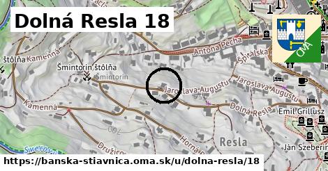 Dolná Resla 18, Banská Štiavnica