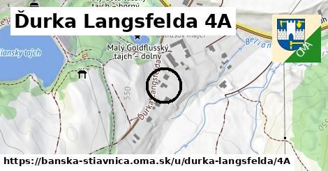 Ďurka Langsfelda 4A, Banská Štiavnica