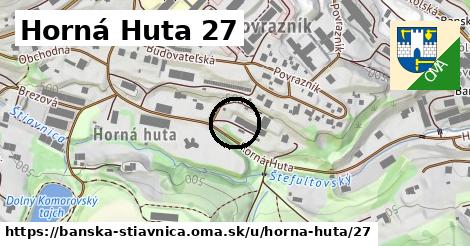 Horná Huta 27, Banská Štiavnica