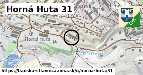 Horná Huta 31, Banská Štiavnica