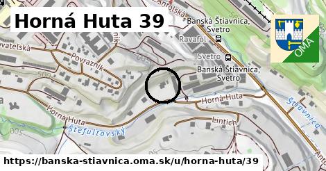 Horná Huta 39, Banská Štiavnica