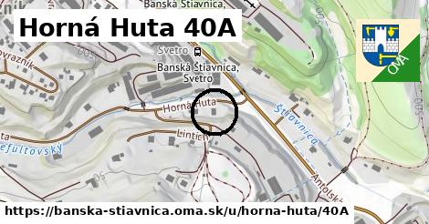 Horná Huta 40A, Banská Štiavnica