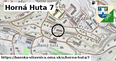 Horná Huta 7, Banská Štiavnica