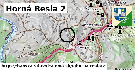 Horná Resla 2, Banská Štiavnica