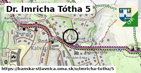 Dr. Imricha Tótha 5, Banská Štiavnica