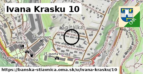 Ivana Krasku 10, Banská Štiavnica