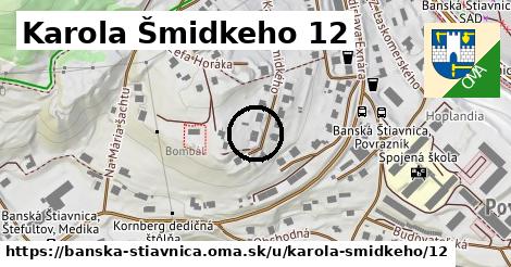 Karola Šmidkeho 12, Banská Štiavnica