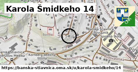 Karola Šmidkeho 14, Banská Štiavnica