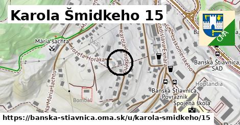 Karola Šmidkeho 15, Banská Štiavnica