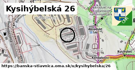 Kysihýbelská 26, Banská Štiavnica