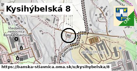 Kysihýbelská 8, Banská Štiavnica