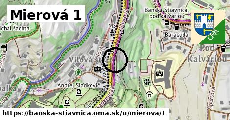 Mierová 1, Banská Štiavnica