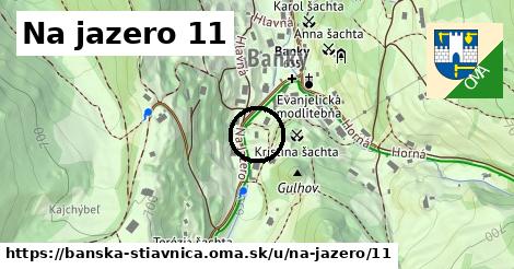 Na jazero 11, Banská Štiavnica