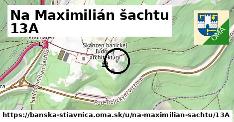 Na Maximilián šachtu 13A, Banská Štiavnica