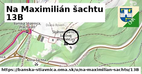 Na Maximilián šachtu 13B, Banská Štiavnica