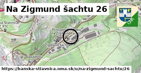 Na Zigmund šachtu 26, Banská Štiavnica