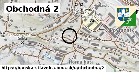 Obchodná 2, Banská Štiavnica