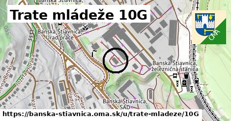 Trate mládeže 10G, Banská Štiavnica