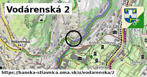 Vodárenská 2, Banská Štiavnica