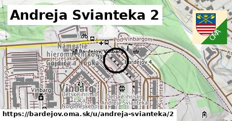 Andreja Svianteka 2, Bardejov