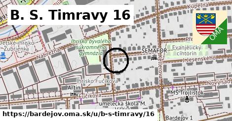B. S. Timravy 16, Bardejov