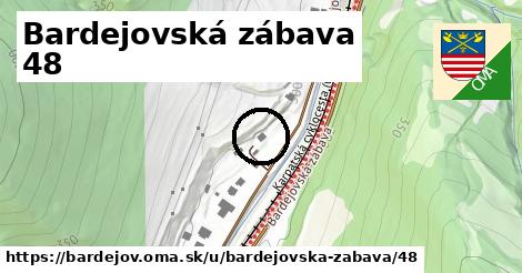 Bardejovská zábava 48, Bardejov