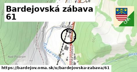 Bardejovská zábava 61, Bardejov