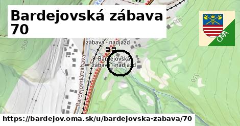 Bardejovská zábava 70, Bardejov