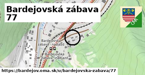 Bardejovská zábava 77, Bardejov