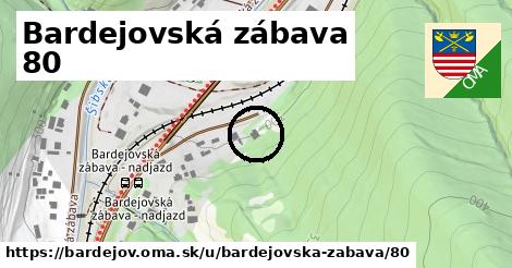 Bardejovská zábava 80, Bardejov