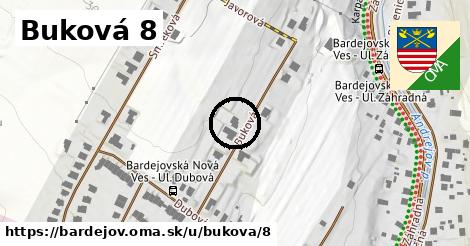 Buková 8, Bardejov