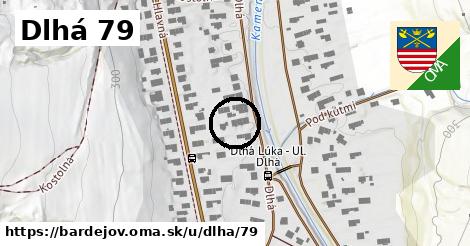 Dlhá 79, Bardejov