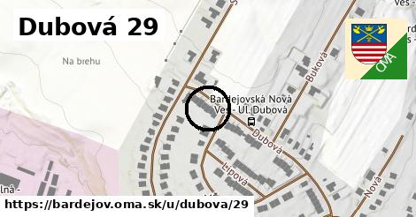 Dubová 29, Bardejov
