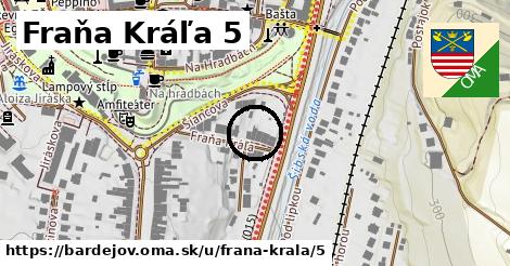 Fraňa Kráľa 5, Bardejov