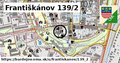 Františkánov 139/2, Bardejov