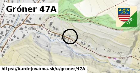 Gróner 47A, Bardejov