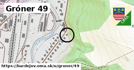 Gróner 49, Bardejov