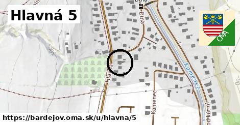 Hlavná 5, Bardejov