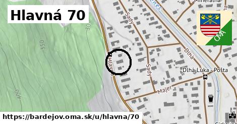 Hlavná 70, Bardejov