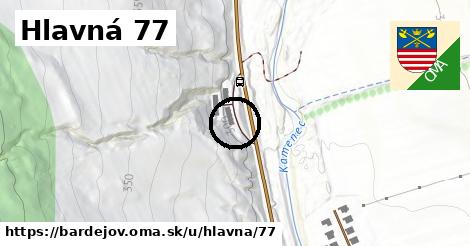 Hlavná 77, Bardejov