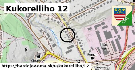 Kukorelliho 12, Bardejov