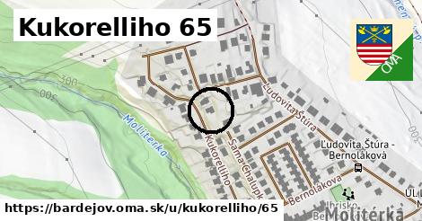 Kukorelliho 65, Bardejov
