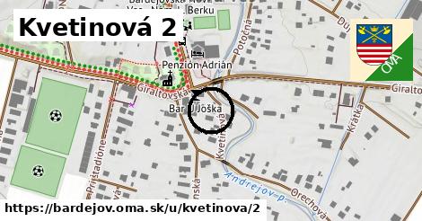 Kvetinová 2, Bardejov