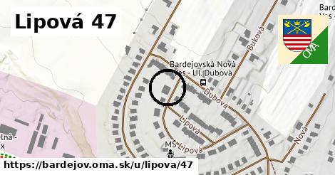 Lipová 47, Bardejov