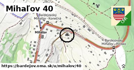 Mihaľov 40, Bardejov