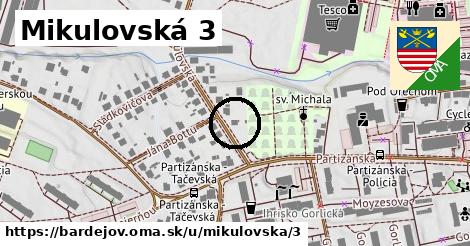 Mikulovská 3, Bardejov