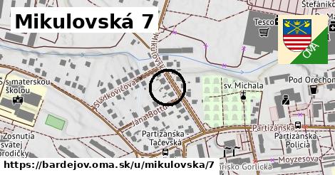 Mikulovská 7, Bardejov