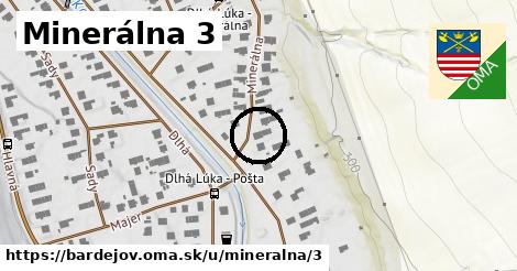 Minerálna 3, Bardejov