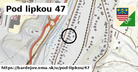 Pod lipkou 47, Bardejov