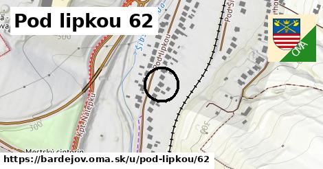 Pod lipkou 62, Bardejov